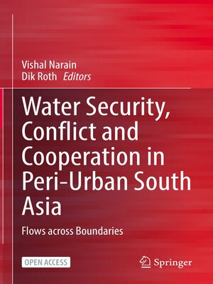cover image of Water Security, Conflict and Cooperation in Peri-Urban South Asia